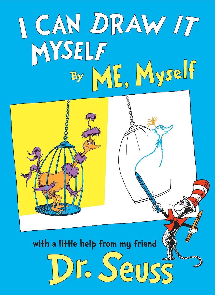 I Can Draw It Myself By Me, Myself - Dr. Seuss