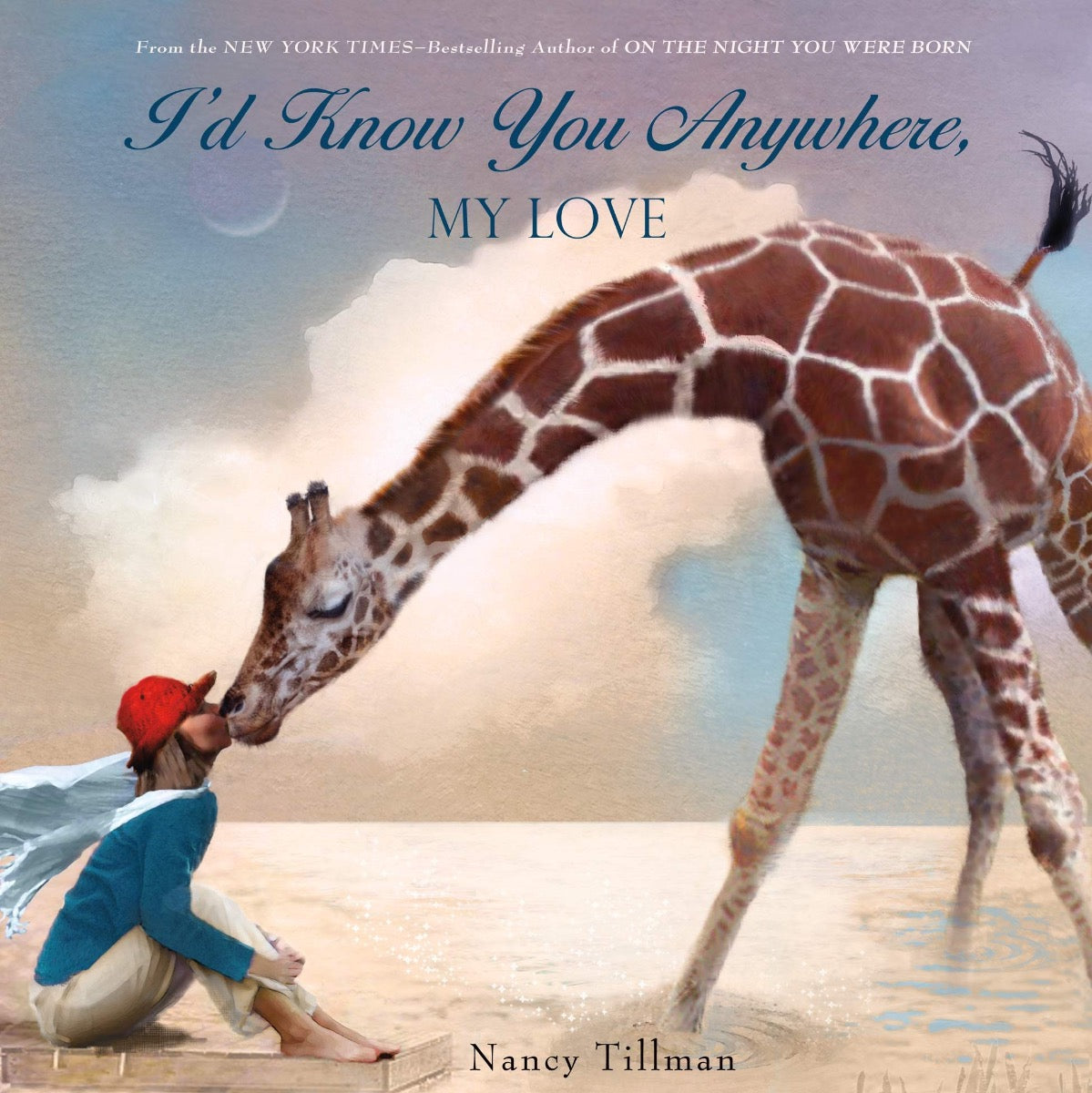 I'd Know You Anywhere, My Love (Nancy Tillman)